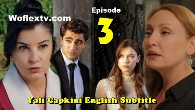 Yali Capkini Episode 3 with English Subtitle