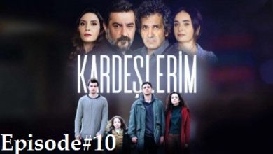 Kardeşlerim Episode 10 with English subtitles