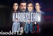 Kardeşlerim Episode 12 with English subtitles