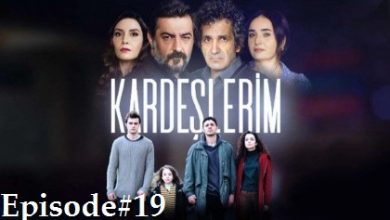 Kardeşlerim Episode 19 with English subtitles