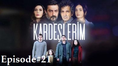 Kardeşlerim Episode 21 with English subtitles