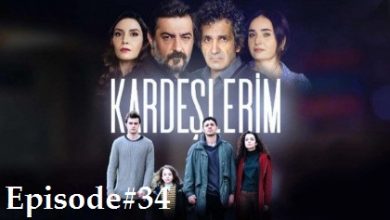 Kardeşlerim Episode 34 with English subtitles