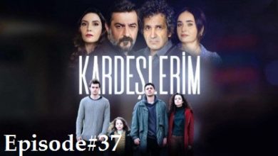 Kardeşlerim Episode 37 with English subtitles