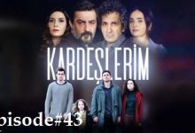 Kardeşlerim Episode 43 with English subtitles