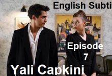 Yali Capkini Episode 7 English Subtitle
