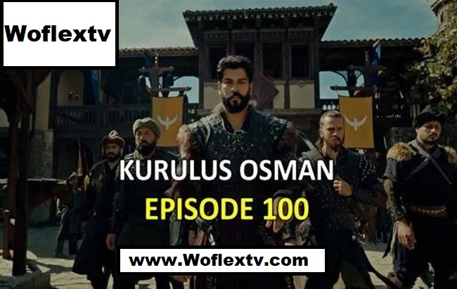 Kurulus Osman Season 4 Episode 100 Trailer 1 with English Subtitles