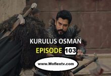 Kurulus Osman Season 4 Episode 103 with English Subtitle