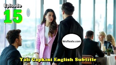 Yali Capkini Episode 15 with English Subtitles