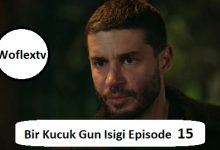 Bir Kucuk Gun Isigi Episode 15 English Subtitles