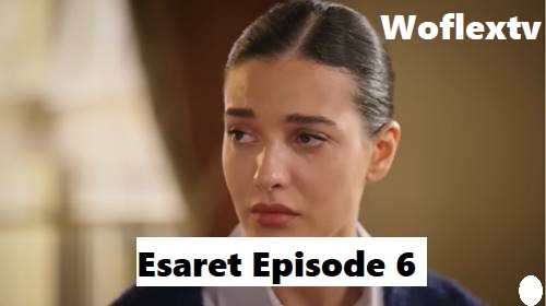 Esaret Episode 6 with English subtitles