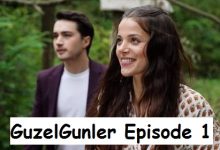 Guzel Gunler Episode 1 English Subtitles