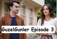 Guzel Gunler Episode 3 English Subtitles