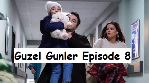 Guzel Gunler Episode 8 English Subtitles