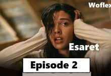 Esaret Episode 2 with English subtitles
