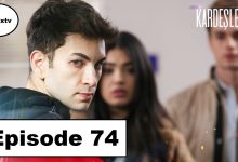Kardeşlerim Episode 74 with English subtitles