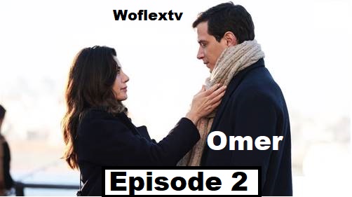 Ömer (Omar) Episode 2 With English Subtitles